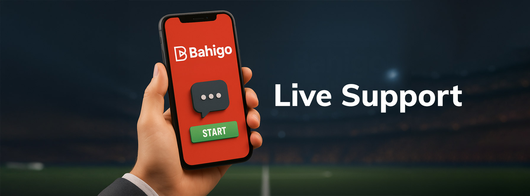 Bahigo Live Support